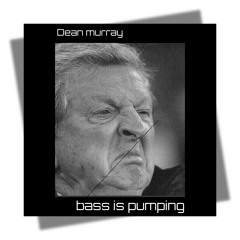 bass is pumping