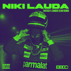 BBCC - Niki Lauda (TACTICS & ZANDER CLUB) REMIX Extended Version