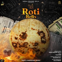 ROTI - Sidhu Moose Wala (REFIX)