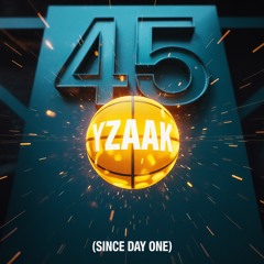 Yzaak 45 (Since Day One) - JAMC 25