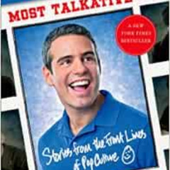 [GET] PDF 💜 Most Talkative: Stories from the Front Lines of Pop Culture by Andy Cohe