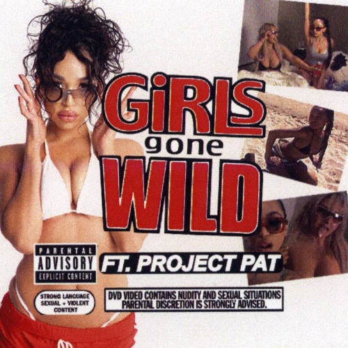 Stream GIRLS GONE WILD FEAT. PROJECT PAT by DSL | Listen online for free on  SoundCloud