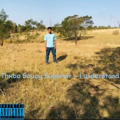 Thxbo Saucy Superior - i understand prod by Nasa .mp3