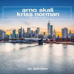 Arno Skali x Kriss Norman - The way U are