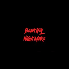 Beautiful Nightmare