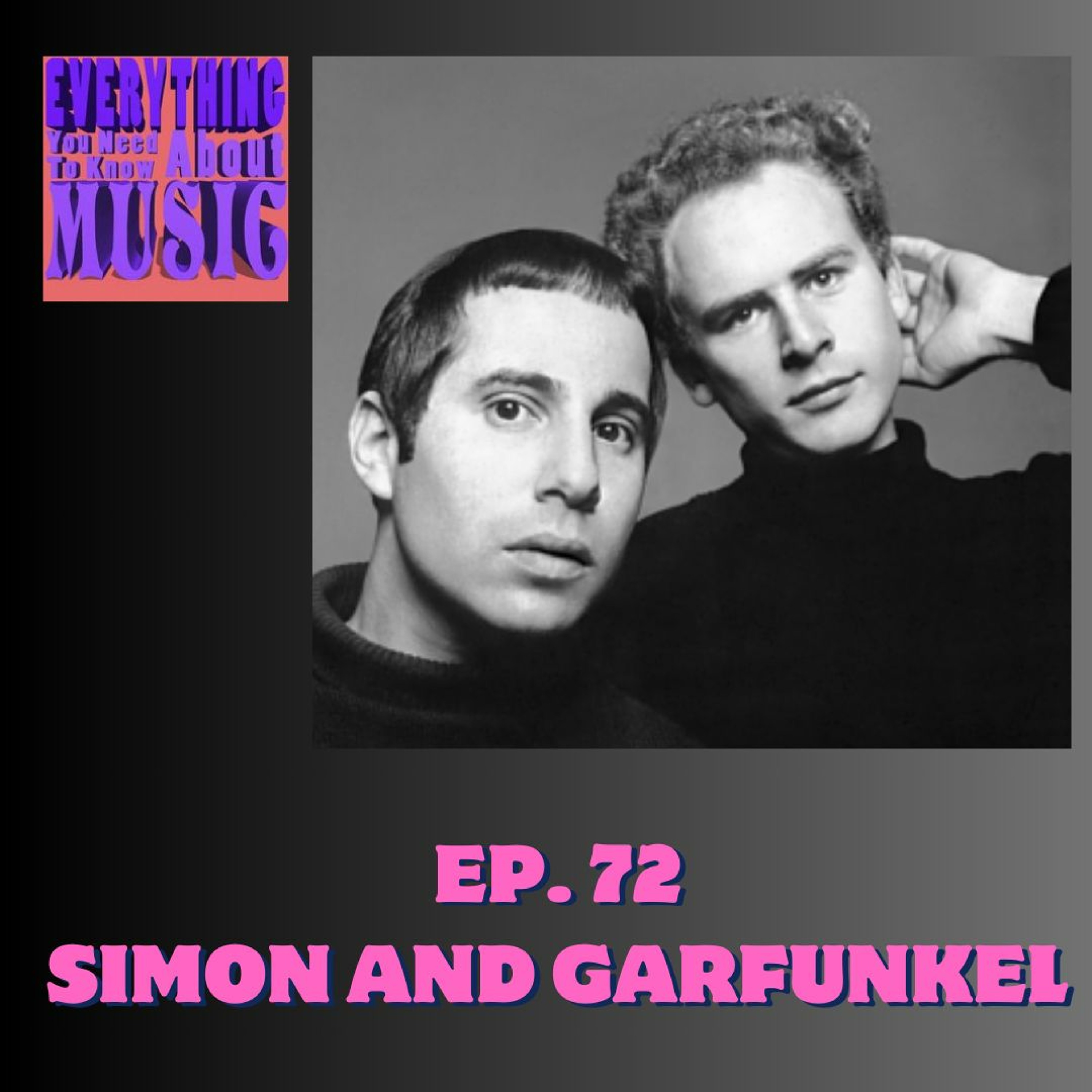 Ep. 72: Simon and Garfunkel : Poetry through Harmony episode artwork