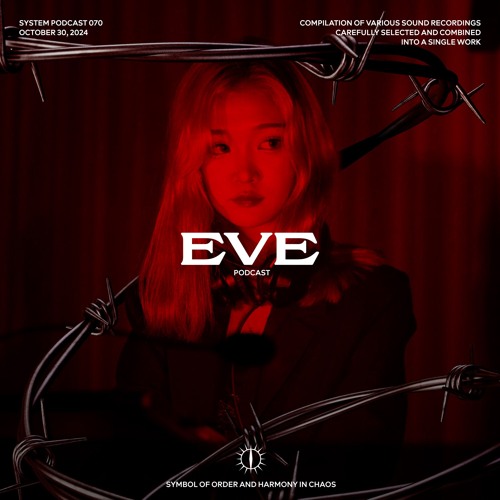 EVE X SYSTEM PODCAST 70