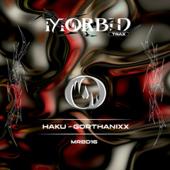 HAKU - GORTHANIXX