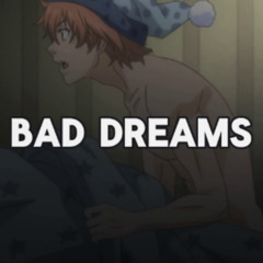 Bad Dreams