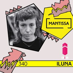 Mantissa Mix 340: iluna