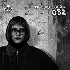SBRODCAST 052 : Molokolooza