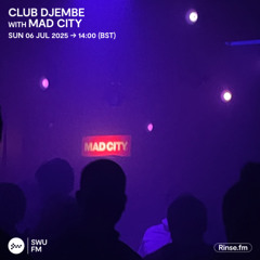 Club Djembe with Mad City - 06 July 2025