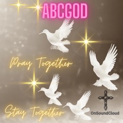 PRAY TOGETHER STAY TOGETHER