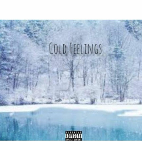 COLD FEELINGS
