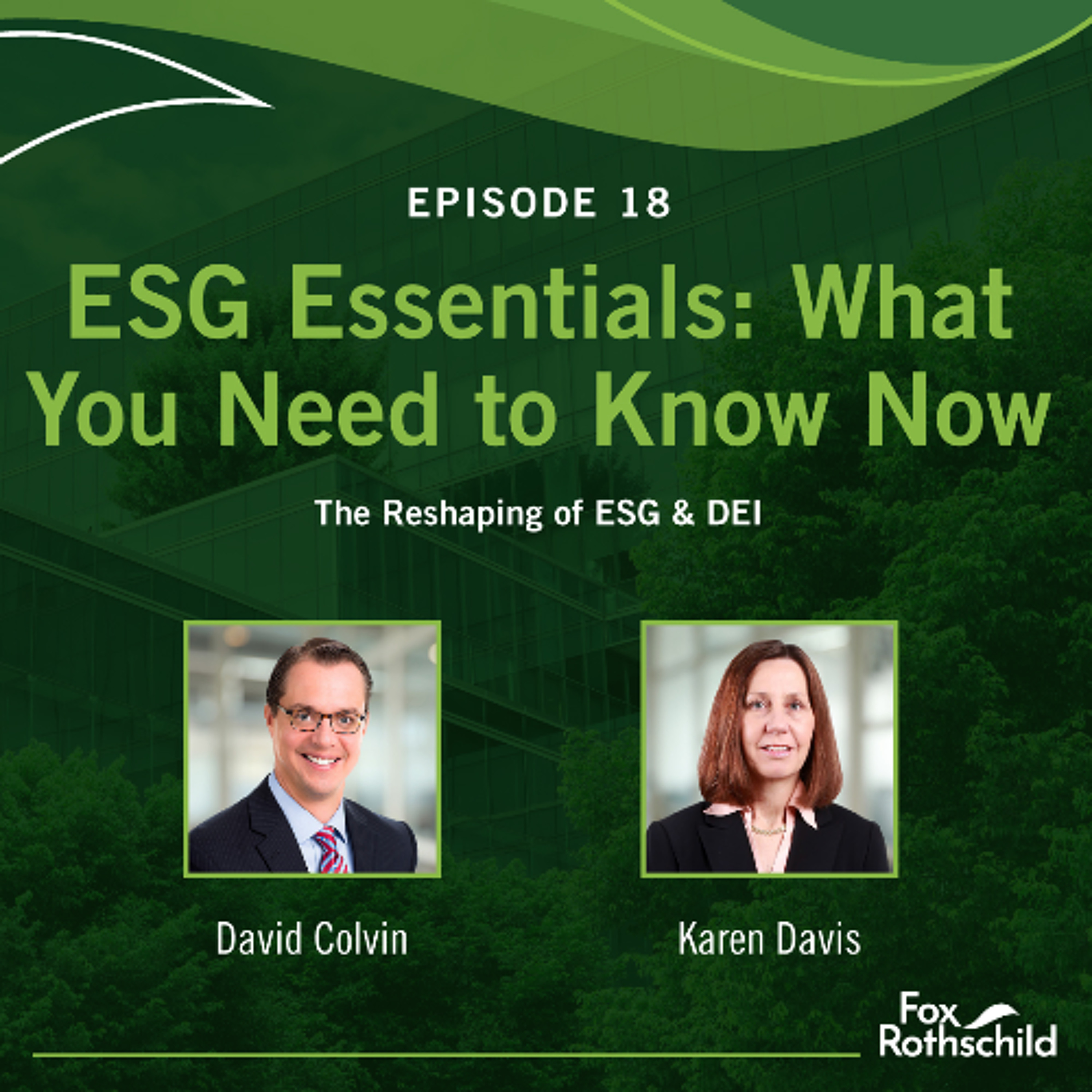 ESG Essentials Ep18 - The Reshaping of ESG & DEI