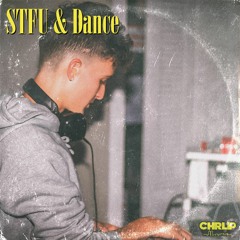 STFU & Dance 🤷🏼‍♂️