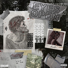 CODELANK x SQUASH - EYES OPEN (RAW)