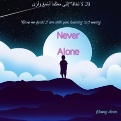 Never Alone
