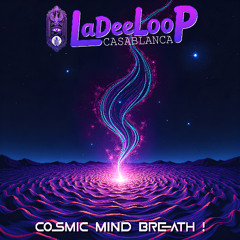 CoSMiC MiND BReaTH !