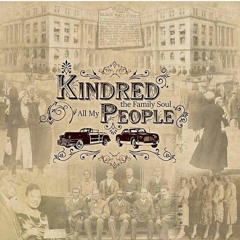 Kindred the Family Soul - All My People ft. Freeway REMIX