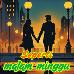 Seperti Malam Minggu
