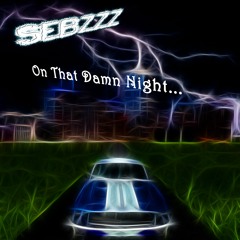 On that damn night