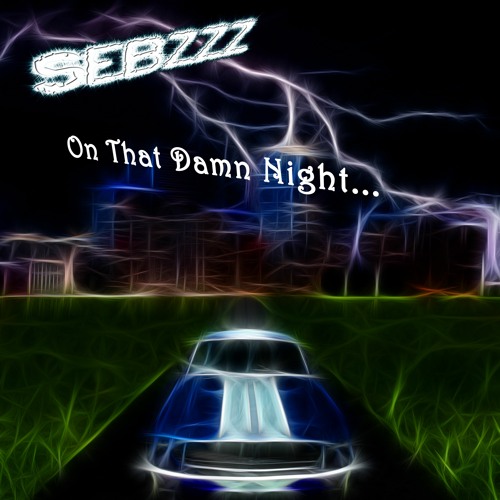On that damn night
