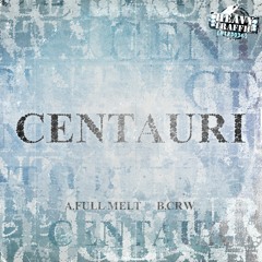Centauri - Full Melt / CRW - HTRD036 - Out 4/20