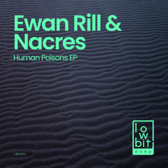 Human Poisons (Nacres Remix) [Lowbit Deep]