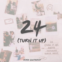 ANOTR - 24 (Turn It Up) (Remix Southcent) *Supported by Keinemusik*