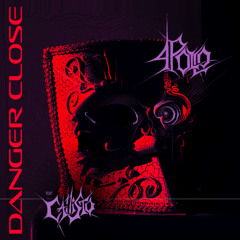 Danger Close (feat. Ca11isto)