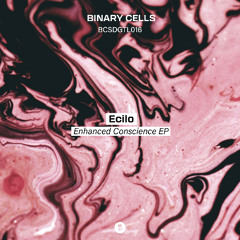 BCSDGTL016 | Ecilo - Enhanced Conscience EP