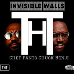 Invisible Walls ft. Chuck Benj