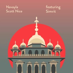 Scott Nice - Navayla (feat. Simrit)
