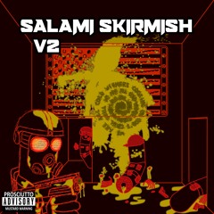 Salami Skirmish V2