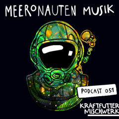 MeeronautenCast #51 - Das Kraftfuttermischwerk