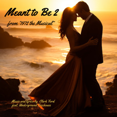 Meant To Be 2