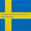 Average Records Mix Series 011 - MLiR (Sweden) DJ mix artwork - Electronic music tracklist cover image