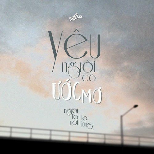 Yêu Người Có Uớc Mơ (Lofi Ver.) - buitruonglinh x CaoTri