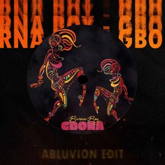 Burna Boy - Gbona (Abluvion Remix)