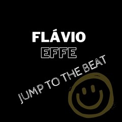 Flávio Effe - Jump To The Beat (Effe Mix)