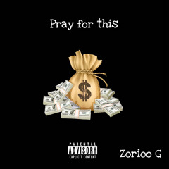 Zorioo - Pray For This