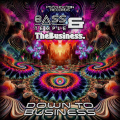 Bass Temple & TheBusiness. - Down To Business.