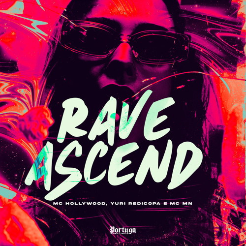 Rave Ascend