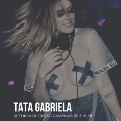 Tata Gabriela @ TOKKABR 31/01 | Caos