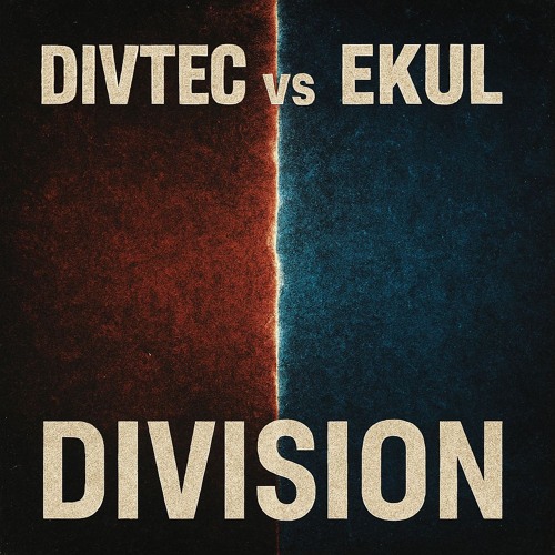 Divtec Vs DJ Ekul - Division [Unfinished - Unmastered]