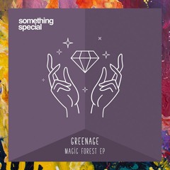 PREMIERE: Greenage — Magic Forest (Original Mix) [Something Special]