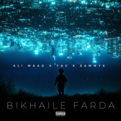 Ali maad X YaC X Sammyx- Bikhiale Farda.mp3