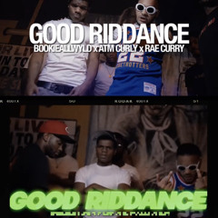 Good Riddance feat Bookie Allwyld x Rae Curry