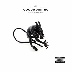 CRZ - Good Morning (The Morning Remix) spanish